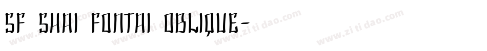 SF Shai Fontai Oblique字体转换
